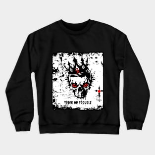 Trick or Trouble Crewneck Sweatshirt